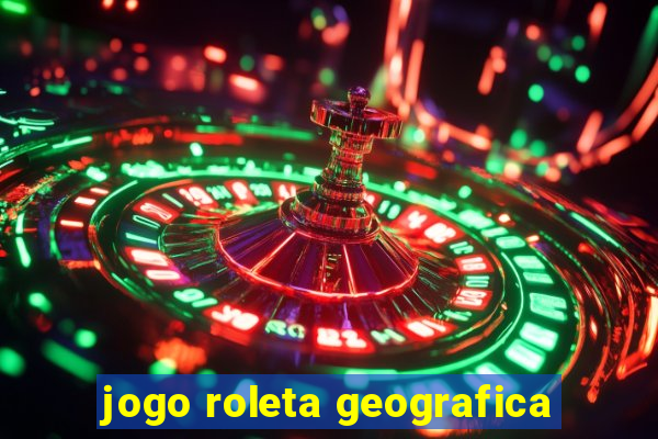 jogo roleta geografica